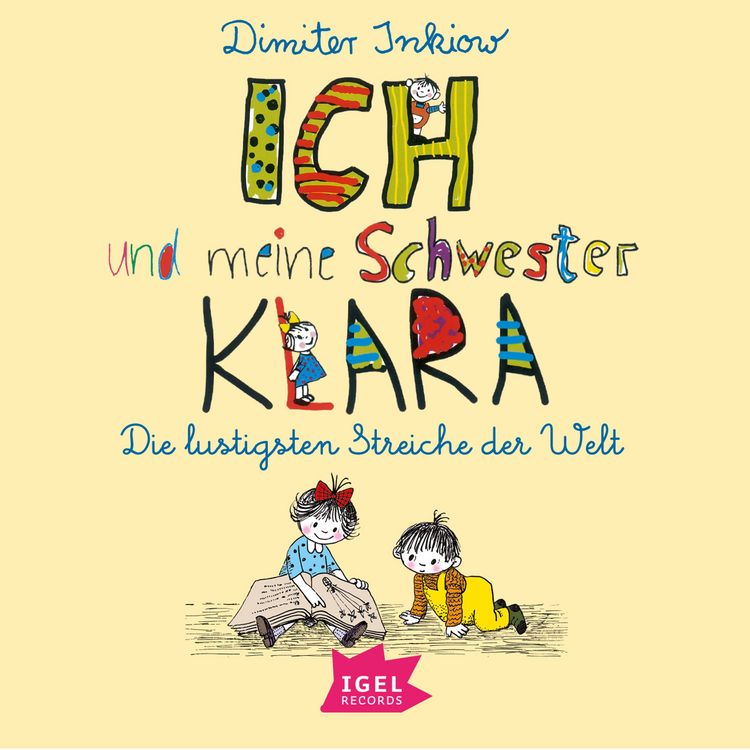 Produktbild: Ich und meine Schwester Klara. Die lustigsten Streiche der Welt