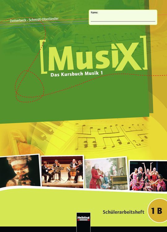 Produktbild: MusiX 1. Sch&uuml;lerarbeitsheft 1B. Ausgabe Deutschland