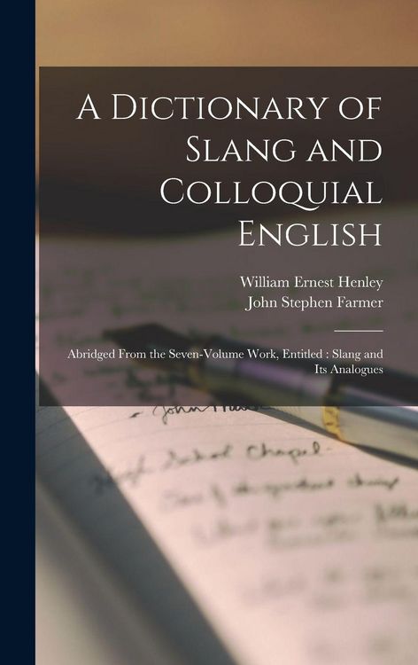 Produktbild: A Dictionary of Slang and Colloquial English