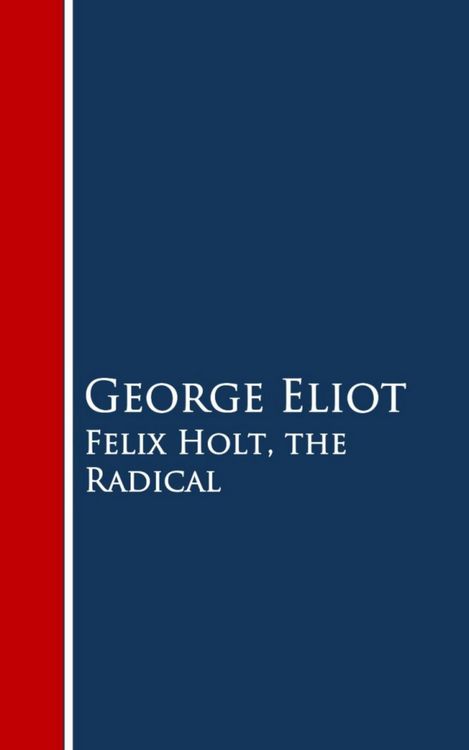 Produktbild: Felix Holt, the Radical