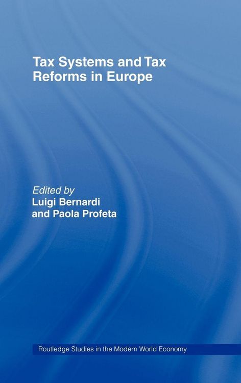 Produktbild: Tax Systems and Tax Reforms in Europe