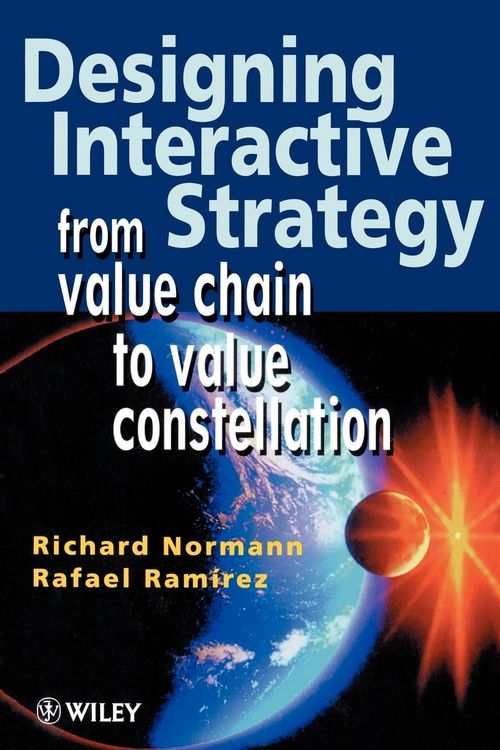 Produktbild: Designing Interactive Strategy: From Value Chain to Value Constellation
