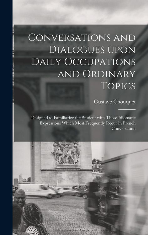 Produktbild: Conversations and Dialogues Upon Daily Occupations and Ordinary Topics