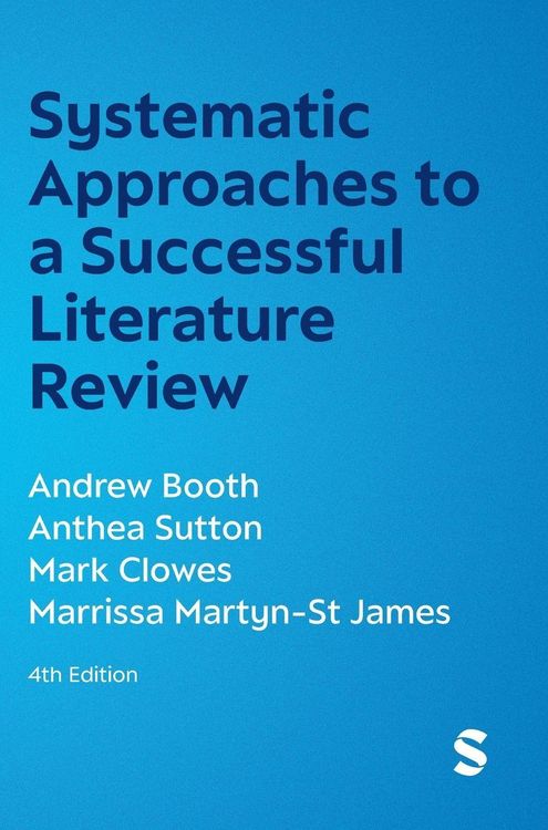 Produktbild: Systematic Approaches to a Successful Literature Review (Fourth Edition)