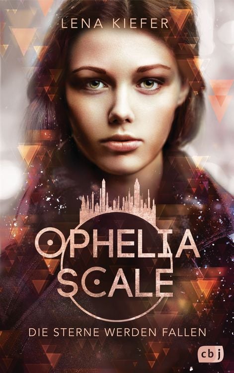Produktbild: Ophelia Scale - Die Sterne werden fallen