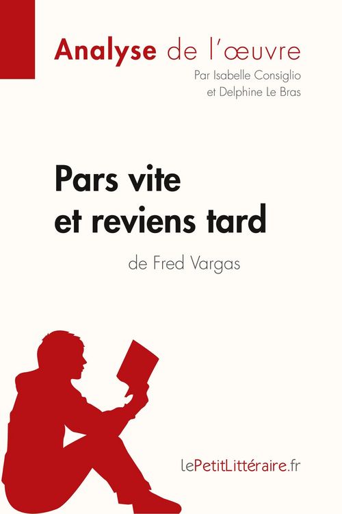 Produktbild: Pars vite et reviens tard de Fred Vargas (Analyse de l'oeuvre)