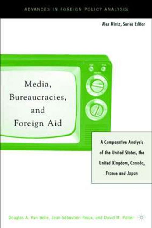 Produktbild: Media, Bureaucracies, and Foreign Aid