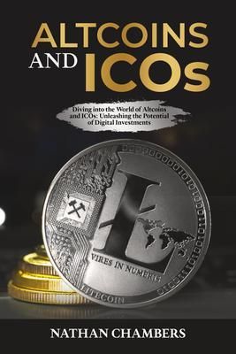 Produktbild: Altcoins and ICOs: Diving into the World of Altcoins and ICOs