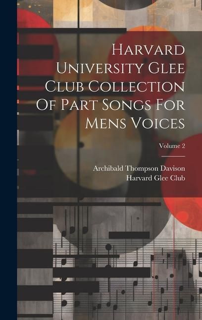 Produktbild: Harvard University Glee Club Collection Of Part Songs For Mens Voices; Volume 2