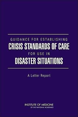 Produktbild: Guidance for Establishing Crisis Standards of Care for Use in Disaster Situations