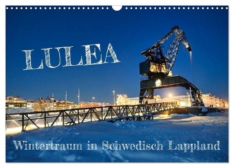 Produktbild: Lulea - Wintertraum in Schwedisch Lappland (Wandkalender 2027 DIN A3 quer), CALVENDO Monatskalender