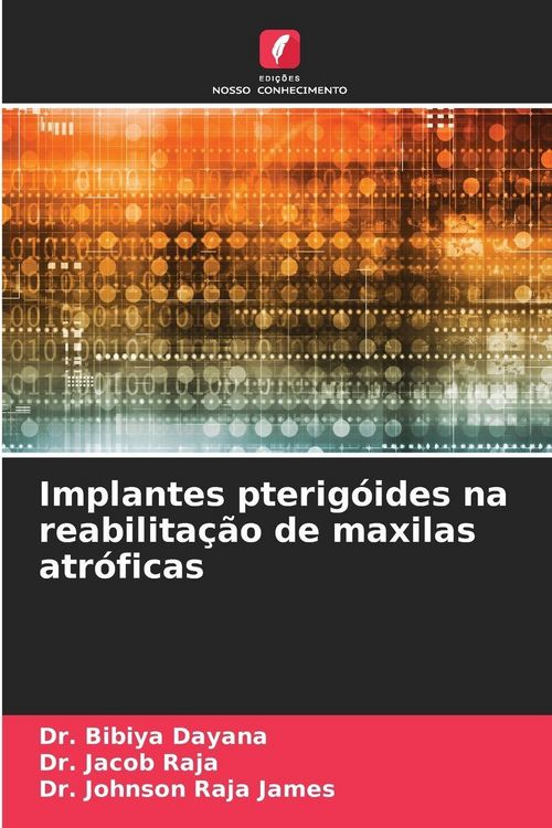 Produktbild: Implantes pterig&oacute;ides na reabilita&ccedil;&atilde;o de maxilas atr&oacute;ficas