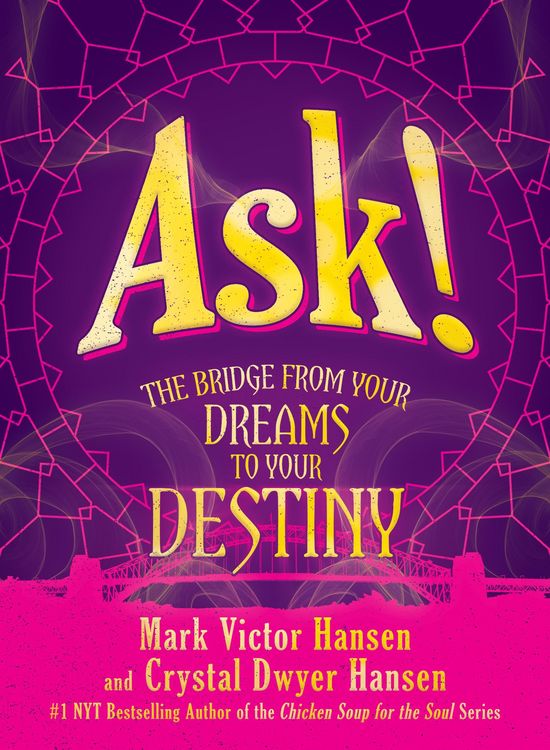 Produktbild: Ask!: The Bridge from Your Dreams to Your Destiny