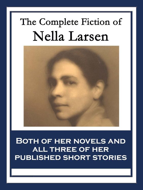 Produktbild: The Complete Fiction of Nella Larsen