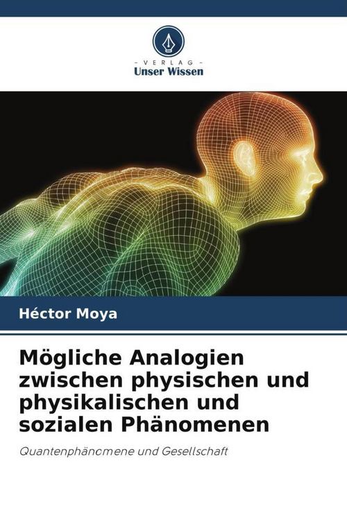 Produktbild: M&ouml;gliche Analogien zwischen physischen und physikalischen und sozialen Ph&auml;nomenen