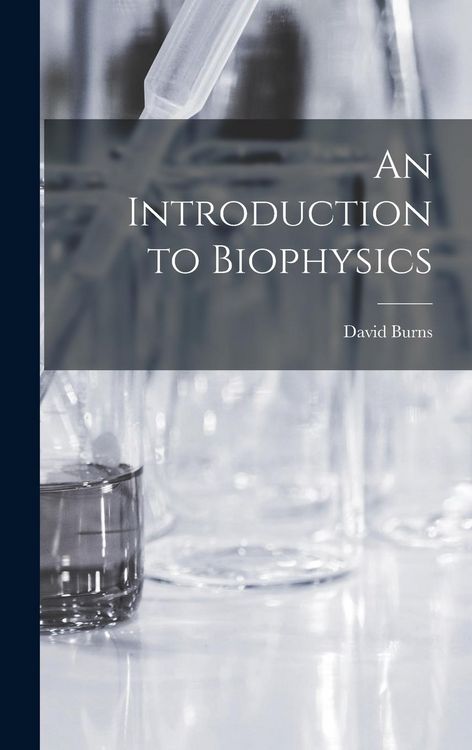 Produktbild: An Introduction to Biophysics