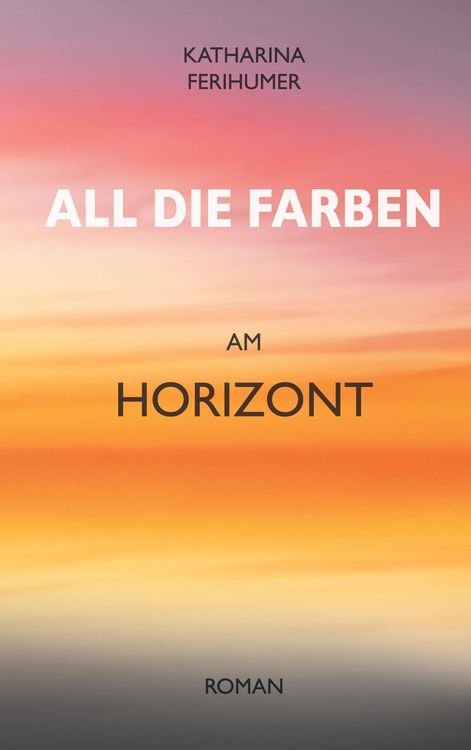 Produktbild: All die Farben am Horizont