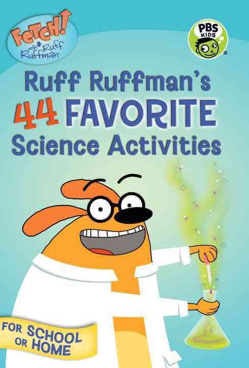 Produktbild: Fetch! with Ruff Ruffman: Ruff Ruffman's 44 Favorite Science Activities