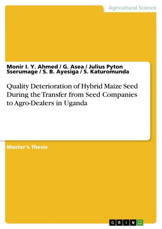 Produktbild: Quality Deterioration of Hybrid Maize Seed During the Transfer from Seed Companies to Agro-Dealers in Uganda