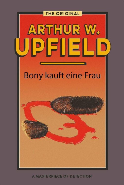 Bild vom Artikel Bony kauft eine Frau vom Autor Arthur W. Upfield