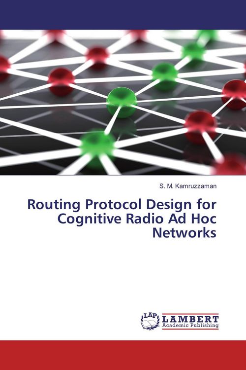 Produktbild: Routing Protocol Design for Cognitive Radio Ad Hoc Networks