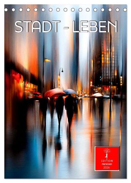 Produktbild: Stadt - Leben (Tischkalender 2026 DIN A5 hoch), CALVENDO Monatskalender