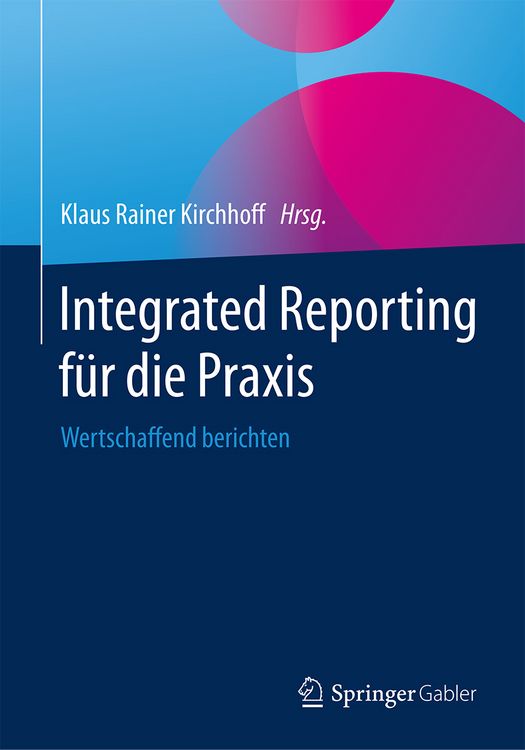 Produktbild: Integrated Reporting f&uuml;r die Praxis