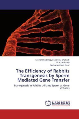 Produktbild: Al-Shuhaib, M: Efficiency of Rabbits Transgenesis by Sperm M