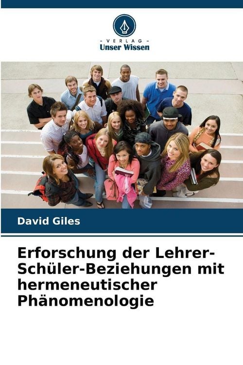 Produktbild: Erforschung der Lehrer-Sch&uuml;ler-Beziehungen mit hermeneutischer Ph&auml;nomenologie
