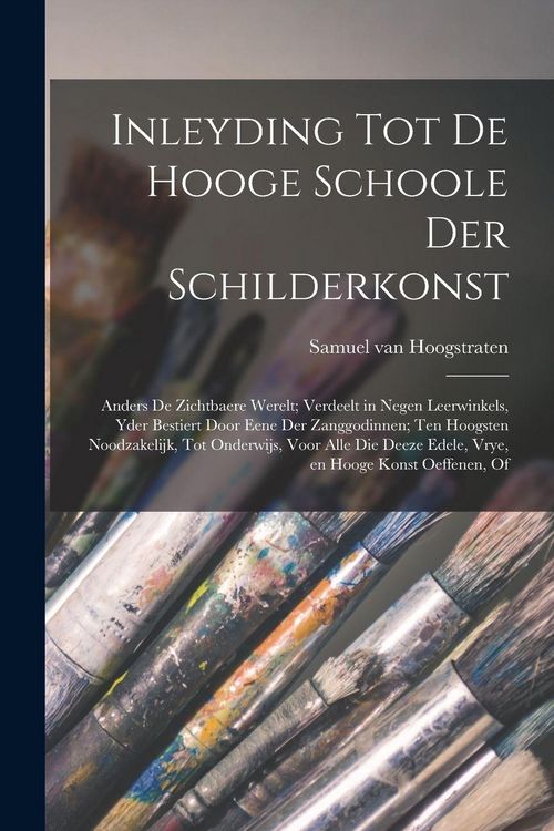 Produktbild: Inleyding tot de hooge schoole der schilderkonst