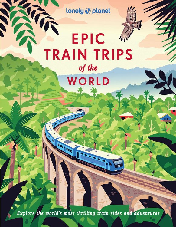 Produktbild: Lonely Planet Epic Train Trips of the World