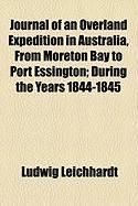 Produktbild: Journal of an Overland Expedition in Australia, from Moreton Bay to Port Essington; During the Years 1844-1845