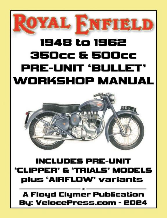 Produktbild: Royal Enfield 1948-1962 Bullet 350cc & 500cc Pre-Unit Workshop Manual Including Clipper -Trials & Airflow Variants (uk Redditch)