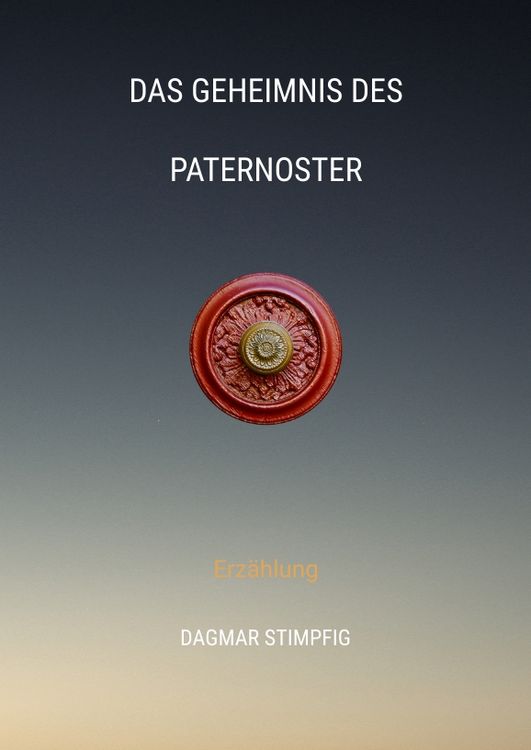 Produktbild: Das Geheimnis des Paternoster, Reise in andere Welt, R&auml;tselhaft, Heranwachsende, Pubert&auml;t, Spiritualit&auml;t, Sinn, Seele, Innerer Wachstum