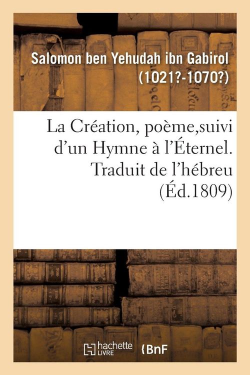 Produktbild: La Cr&eacute;ation, Po&egrave;me, Suivi d'Un Hymne &Agrave; l'&Eacute;ternel. Traduit de l'H&eacute;breu