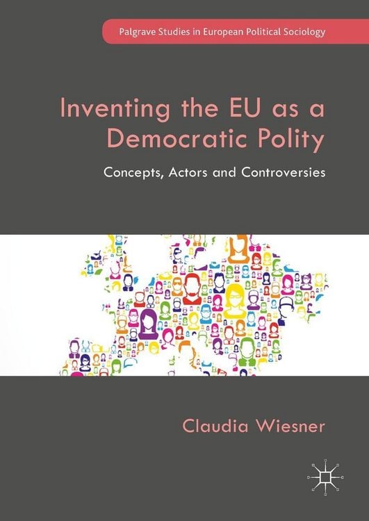 Produktbild: Inventing the EU as a Democratic Polity