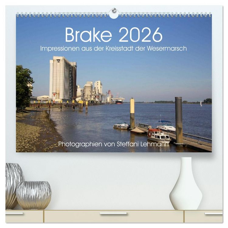 Produktbild: Brake 2026. Impressionen aus der Kreisstadt der Wesermarsch (hochwertiger Premium Wandkalender 2026 DIN A2 quer), Kunstdruck in Hochglanz