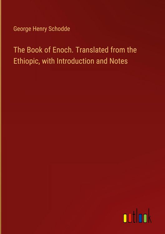 Produktbild: The Book of Enoch. Translated from the Ethiopic, with Introduction and Notes