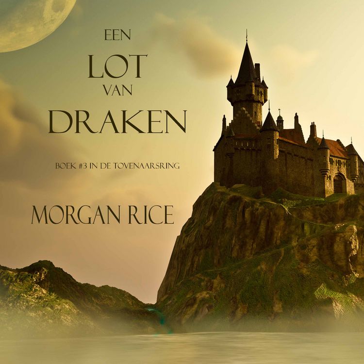 Produktbild: Een Lot Van Draken (Boek #3 In De Tovenaarsring)