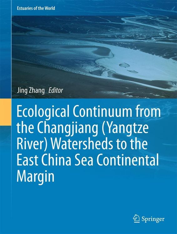 Produktbild: Ecological Continuum from the Changjiang (Yangtze River) Watersheds to the East China Sea Continental Margin
