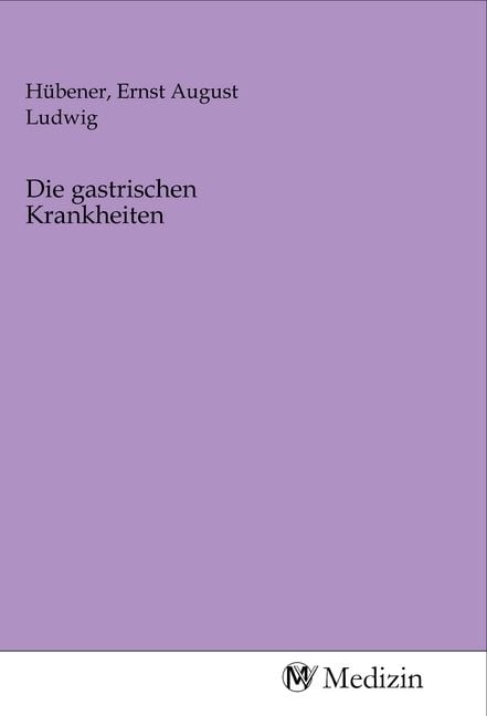 Produktbild: Die gastrischen Krankheiten