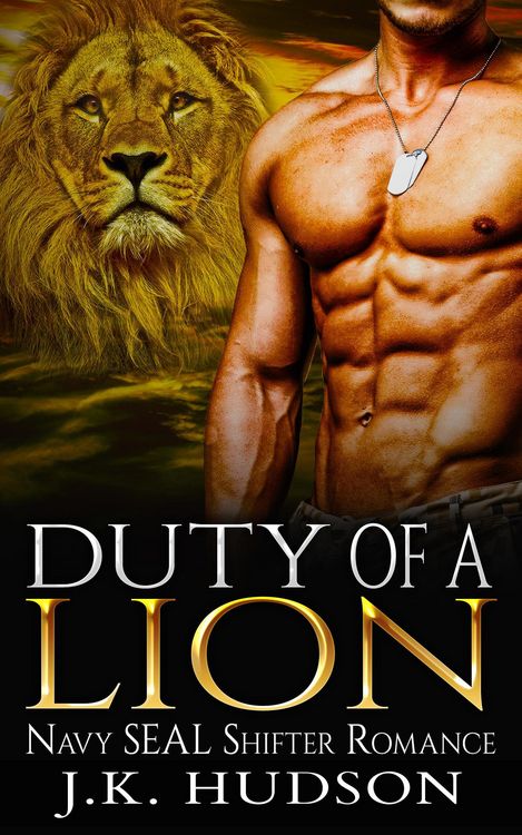 Produktbild: Duty Of A Lion (Navy SEAL Shifter Romance)