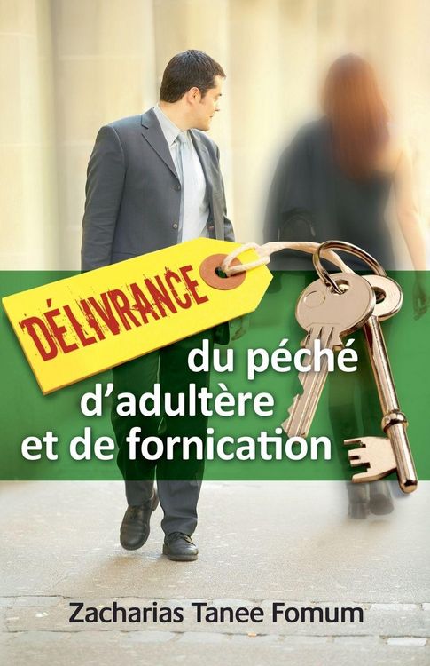 Produktbild: D&eacute;livrance du P&eacute;ch&eacute; D'adult&egrave;re et de Fornication