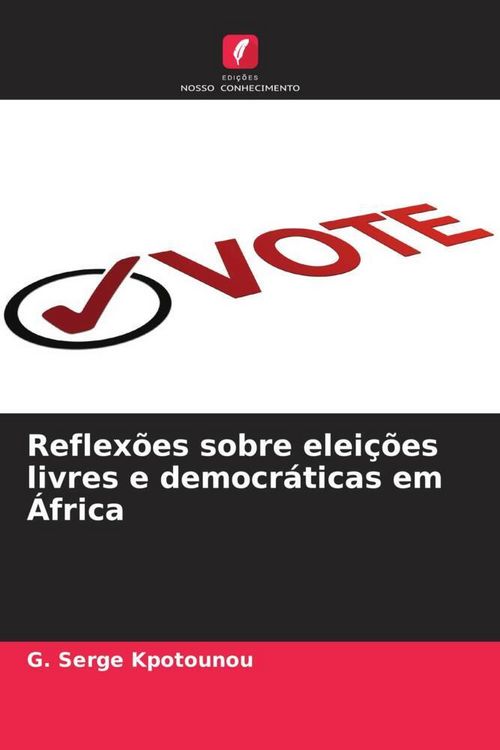 Produktbild: Reflex&otilde;es sobre elei&ccedil;&otilde;es livres e democr&aacute;ticas em &Aacute;frica