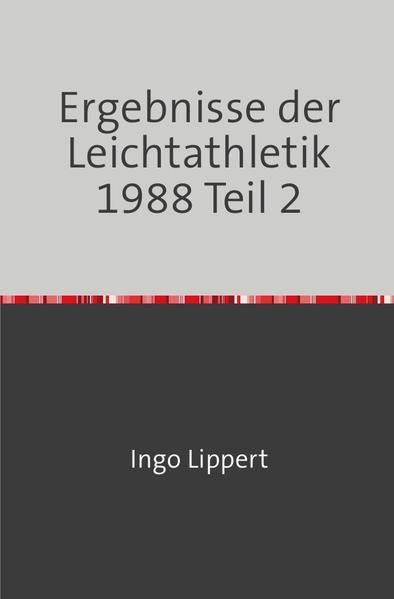 Produktbild: Sportstatistik / Ergebnisse der Leichtathletik 1988 Teil 2