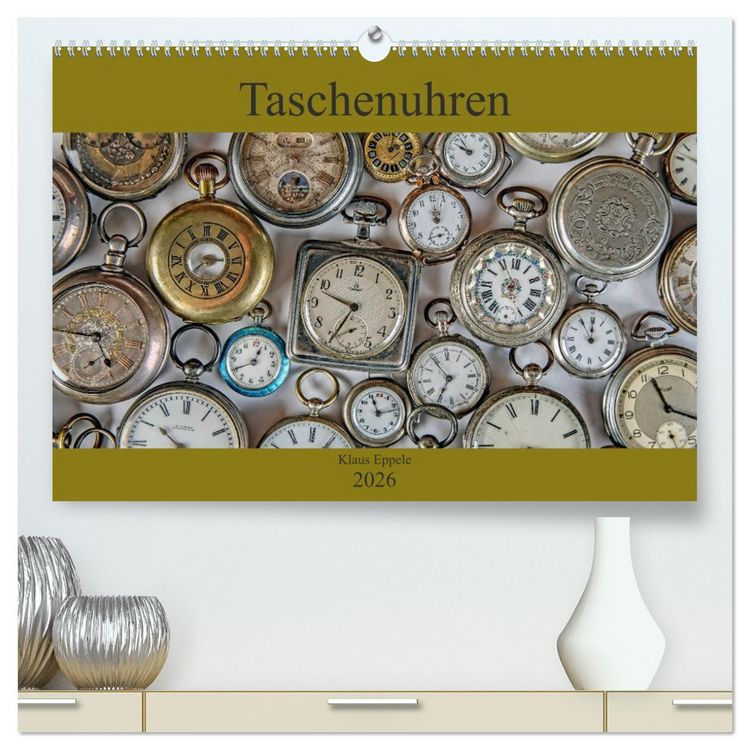 Produktbild: Taschenuhren (hochwertiger Premium Wandkalender 2026 DIN A2 quer), Kunstdruck in Hochglanz