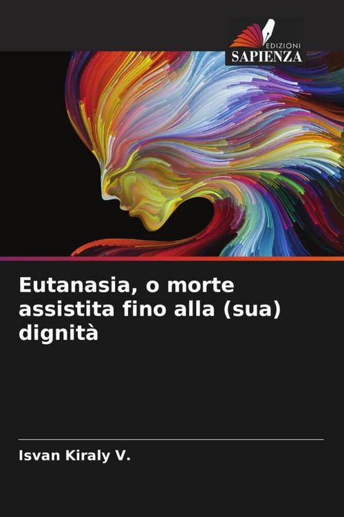 Produktbild: Eutanasia, o morte assistita fino alla (sua) dignit&agrave;