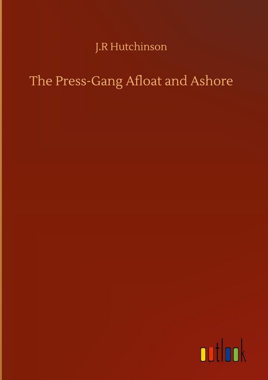 Produktbild: The Press-Gang Afloat and Ashore