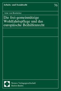 Produktbild: Die frei-gemeinn&uuml;tzige Wohlfahrtspflege und das europ&auml;ische Beihilfenrecht