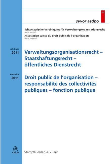 Bild vom Artikel Verwaltungsorganisationsrecht - Staatshaftungsrecht - öffentliches Dienstrecht / Droit public de l'organisation - responsabilité des collectivités pub vom Autor Heilpädagogisches Institut Universität Freiburg (Schweiz)